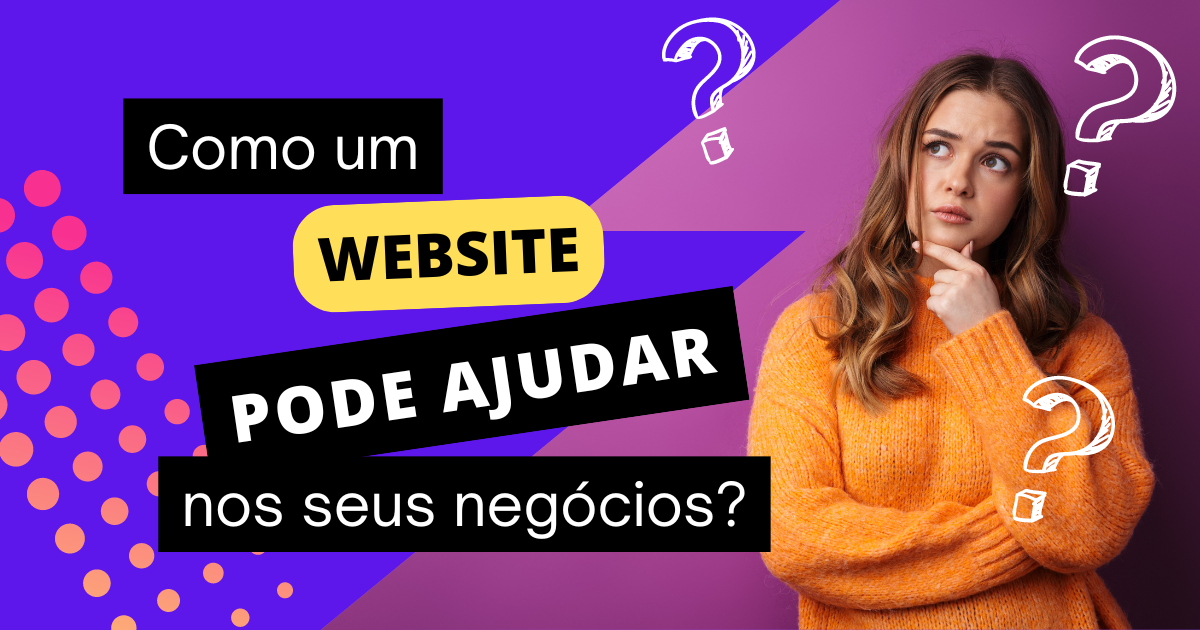 Como um site ajuda o seu negócio?